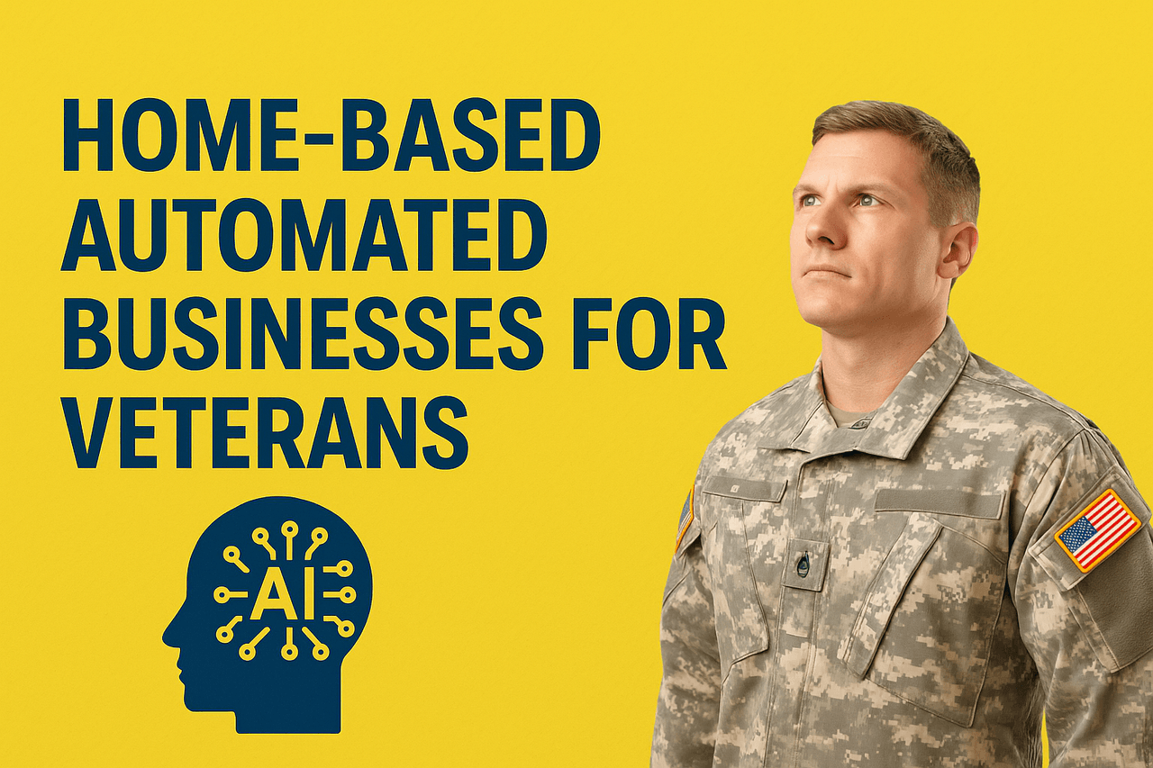 Unlocking Financial Freedom: How AI is Revolutionizing Home-Based Automated Businesses for Veterans Cover
